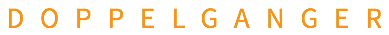 DOPPELGANGER